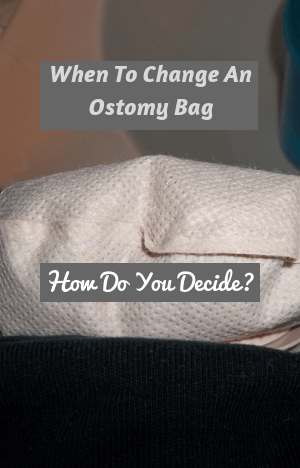 When To Change An Ostomy Bag