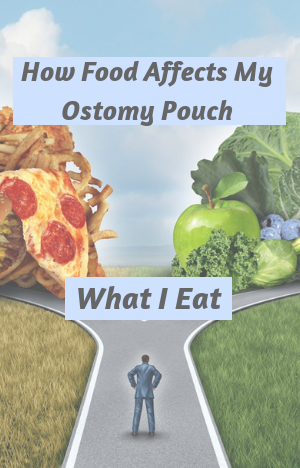How Food Affects My Ostomy Pouch