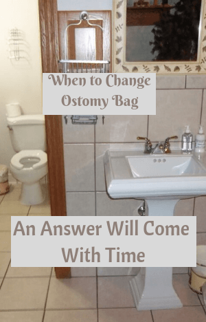 When to Change Ostomy Bag